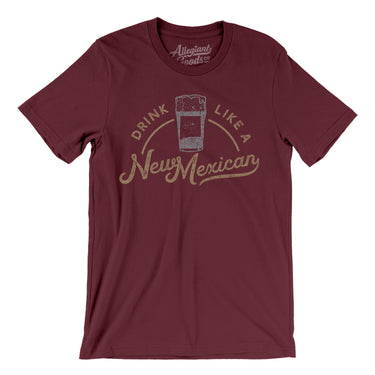 Drink Like a New Mexican Men/Unisex T-Shirt-Allegiant Goods Co. Vintage Sports Apparel