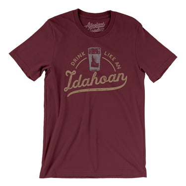 Drink Like an Idahoan Men/Unisex T-Shirt-Allegiant Goods Co. Vintage Sports Apparel