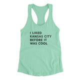 I Liked Kansas City Before It Was Cool Women's Racerback Tank-Allegiant Goods Co. Vintage Sports Apparel