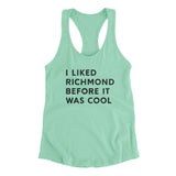 I Liked Richmond Before It Was Cool Women's Racerback Tank-Allegiant Goods Co. Vintage Sports Apparel