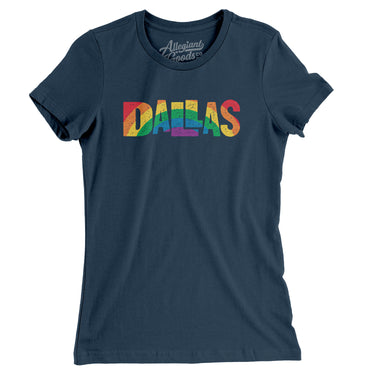 Dallas Texas Pride Women's T-Shirt-Allegiant Goods Co. Vintage Sports Apparel