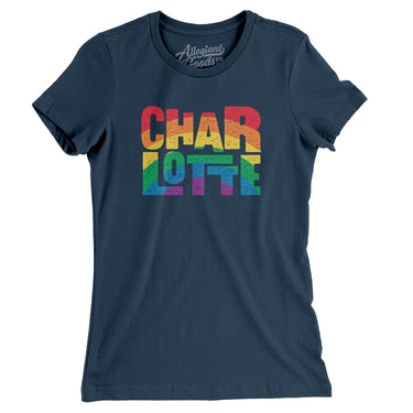 Charlotte North Carolina Pride Women's T-Shirt-Allegiant Goods Co. Vintage Sports Apparel