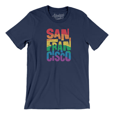 San Francisco California Pride Men/Unisex T-Shirt-Allegiant Goods Co. Vintage Sports Apparel