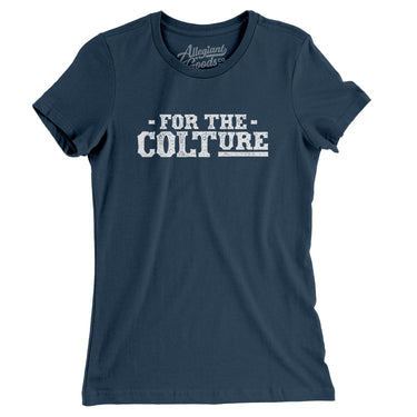 For The COLTure Women's T-Shirt-Allegiant Goods Co. Vintage Sports Apparel