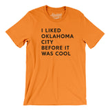 I Liked Oklahoma City Before It Was Cool Men/Unisex T-Shirt-Allegiant Goods Co. Vintage Sports Apparel