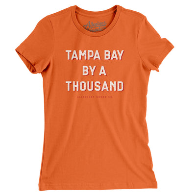 Tampa Bay By A Thousand Women's T-Shirt-Orange-Allegiant Goods Co. Vintage Sports Apparel