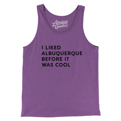 I Liked Albuquerque Before It Was Cool Men/Unisex Tank Top-Purple TriBlend-Allegiant Goods Co. Vintage Sports Apparel