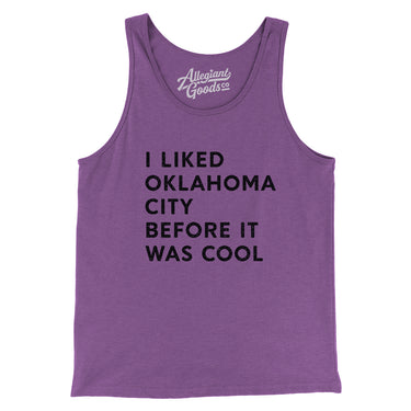 I Liked Oklahoma City Before It Was Cool Men/Unisex Tank Top-Allegiant Goods Co. Vintage Sports Apparel