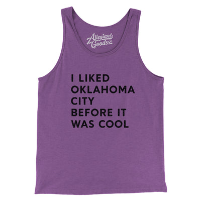 I Liked Oklahoma City Before It Was Cool Men/Unisex Tank Top-Purple TriBlend-Allegiant Goods Co. Vintage Sports Apparel