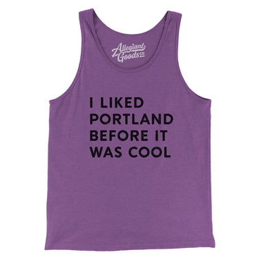 I Liked Portland Before It Was Cool Men/Unisex Tank Top-Allegiant Goods Co. Vintage Sports Apparel
