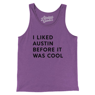 I Liked Austin Before It Was Cool Men/Unisex Tank Top-Allegiant Goods Co. Vintage Sports Apparel