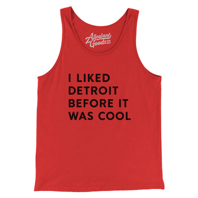 I Liked Detroit Before It Was Cool Men/Unisex Tank Top-Red-Allegiant Goods Co. Vintage Sports Apparel