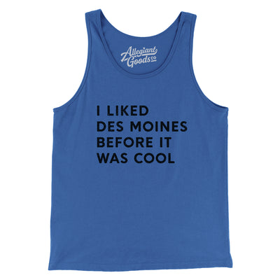 I Liked Des Moines Before It Was Cool Men/Unisex Tank Top-True Royal-Allegiant Goods Co. Vintage Sports Apparel