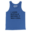 I Liked Buffalo Before It Was Cool Men/Unisex Tank Top-True Royal-Allegiant Goods Co. Vintage Sports Apparel