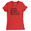 I Liked Detroit Before It Was Cool Women's T-Shirt-Red-Allegiant Goods Co. Vintage Sports Apparel
