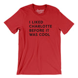 I Liked Charlotte Before It Was Cool Men/Unisex T-Shirt-Allegiant Goods Co. Vintage Sports Apparel
