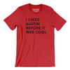 I Liked Austin Before It Was Cool Men/Unisex T-Shirt-Red-Allegiant Goods Co. Vintage Sports Apparel