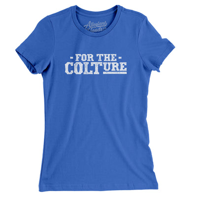 For The COLTure Women's T-Shirt-True Royal-Allegiant Goods Co. Vintage Sports Apparel