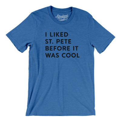 I Liked St. Petersburg Before It Was Cool Men/Unisex T-Shirt-Heather True Royal-Allegiant Goods Co. Vintage Sports Apparel
