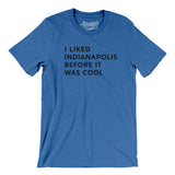 I Liked Indianapolis Before It Was Cool Men/Unisex T-Shirt-Allegiant Goods Co. Vintage Sports Apparel
