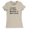 I Liked St. Petersburg Before It Was Cool Women's T-Shirt-Soft Cream-Allegiant Goods Co. Vintage Sports Apparel