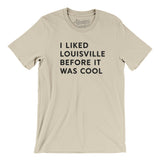 I Liked Louisville Before It Was Cool Men/Unisex T-Shirt-Allegiant Goods Co. Vintage Sports Apparel