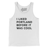 I Liked Portland Before It Was Cool Men/Unisex Tank Top-Allegiant Goods Co. Vintage Sports Apparel