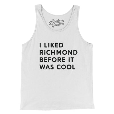 I Liked Richmond Before It Was Cool Men/Unisex Tank Top-White-Allegiant Goods Co. Vintage Sports Apparel