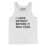 I Liked Detroit Before It Was Cool Men/Unisex Tank Top-Allegiant Goods Co. Vintage Sports Apparel