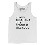 I Liked Oklahoma City Before It Was Cool Men/Unisex Tank Top-Allegiant Goods Co. Vintage Sports Apparel