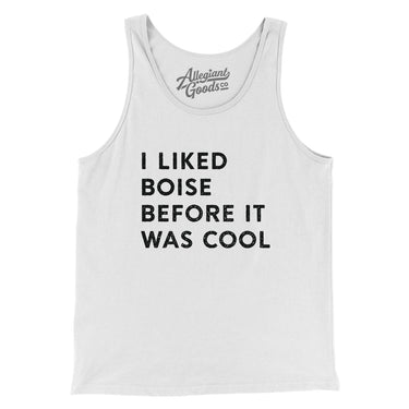 I Liked Boise Before It Was Cool Men/Unisex Tank Top-Allegiant Goods Co. Vintage Sports Apparel