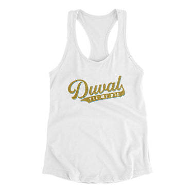 Duval Til We Die Women's Racerback Tank-Allegiant Goods Co. Vintage Sports Apparel