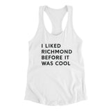 I Liked Richmond Before It Was Cool Women's Racerback Tank-Allegiant Goods Co. Vintage Sports Apparel