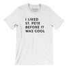 I Liked St. Petersburg Before It Was Cool Men/Unisex T-Shirt-White-Allegiant Goods Co. Vintage Sports Apparel