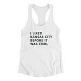 I Liked Kansas City Before It Was Cool Women's Racerback Tank-Allegiant Goods Co. Vintage Sports Apparel