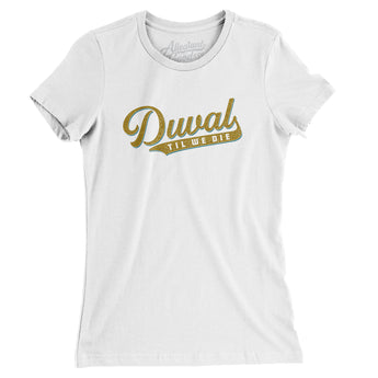 Duval Til We Die Women's T-Shirt-White-Allegiant Goods Co. Vintage Sports Apparel