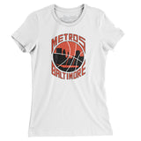 Baltimore Metros Basketball Women's T-Shirt-Allegiant Goods Co. Vintage Sports Apparel