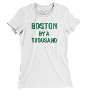 Boston By A Thousand Women's T-Shirt-Allegiant Goods Co. Vintage Sports Apparel