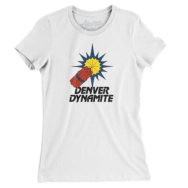 Denver Dynamite Arena Football Women's T-Shirt-Allegiant Goods Co. Vintage Sports Apparel