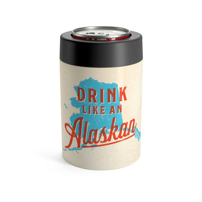 Drink Like An Alaskan Can Cooler-12oz-Allegiant Goods Co. Vintage Sports Apparel