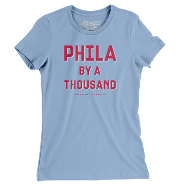 Phila By A Thousand Women's T-Shirt-Allegiant Goods Co. Vintage Sports Apparel