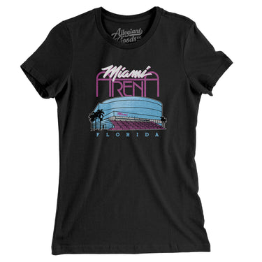 Miami Arena Women's T-Shirt-Allegiant Goods Co. Vintage Sports Apparel