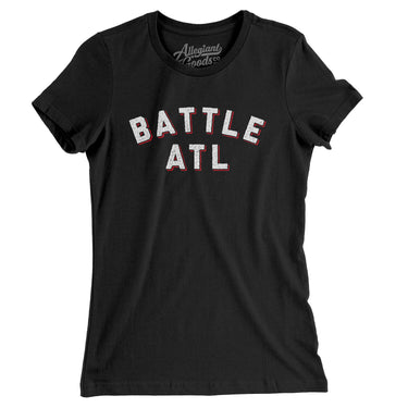Battle Atl Women's T-Shirt-Allegiant Goods Co. Vintage Sports Apparel