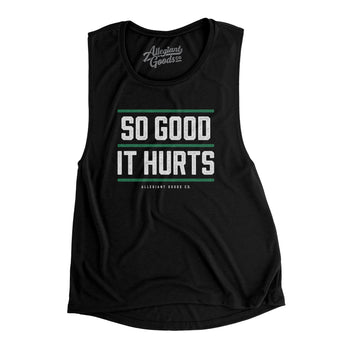So Good It Hurts Women's Flowey Scoopneck Muscle Tank-Allegiant Goods Co. Vintage Sports Apparel