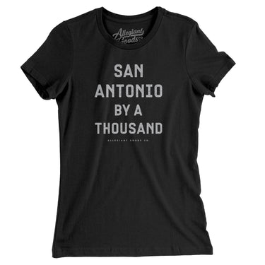 San Antonio By A Thousand Women's T-Shirt-Allegiant Goods Co. Vintage Sports Apparel
