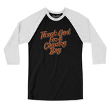 Thank God I’m A Country Boy Men/Unisex Raglan 3/4 Sleeve T-Shirt-Allegiant Goods Co. Vintage Sports Apparel