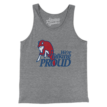We're Talking Proud Men/Unisex Tank Top-Allegiant Goods Co. Vintage Sports Apparel