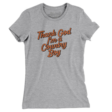 Thank God I’m A Country Boy Women's T-Shirt-Allegiant Goods Co. Vintage Sports Apparel