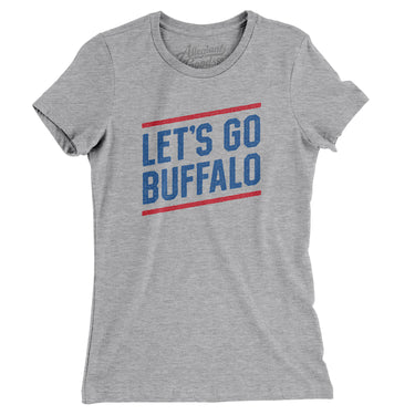 Let's Go Buffalo Women's T-Shirt-Allegiant Goods Co. Vintage Sports Apparel