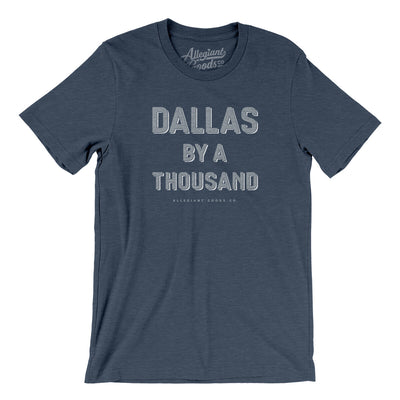 Dallas By A Thousand Men/Unisex T-Shirt-Heather Navy-Allegiant Goods Co. Vintage Sports Apparel